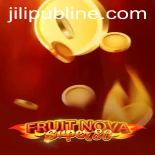 Exploring the Fascination of FruitNovaSuper80 on JILIPUB.COM